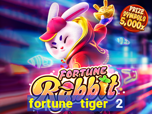 fortune tiger 2 demo free